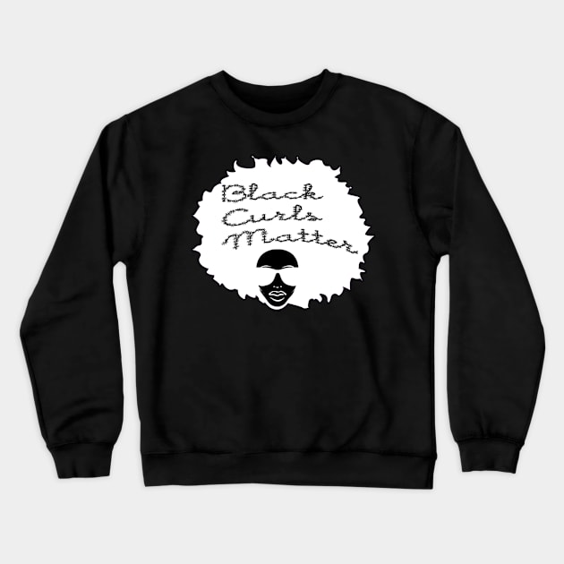 BLACK CURLS MATTER by AfreeKA -3 Crewneck Sweatshirt by DREAM SIGNED Collection